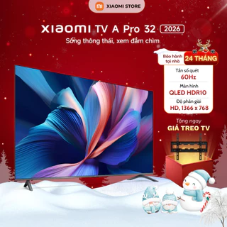 Tivi Xiaomi A Pro 32 Inch 2026 Google TV, Màn Hình Qled - Hàng Chính Hãng - Bảo Hành 2 Năm