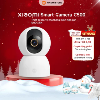 Camera an ninh Xiaomi C500 độ phân giải Ultra HD 3,5K HDR - Chính Hãng Bảo Hành 12 Tháng