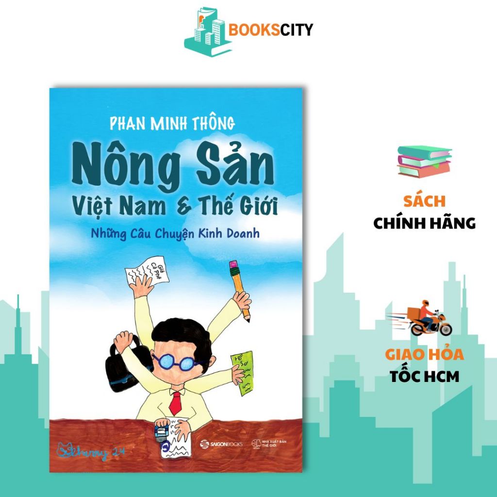 SÁCH - Nông Sản Việt Nam & Thế Giới - Tác giả Phan Minh Thông