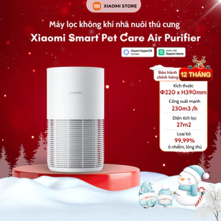 Máy lọc không khí Xiaomi Smart Pet Care Air Purifier - Lọc hiệu quả lông thú cưng -Bảo hành 12 tháng