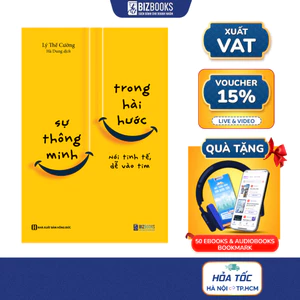 Sự Thông Minh Trong Hài Hước - Nói Tinh Tế, Dễ Vào Tim - Sách Kỹ Năng Giao Tiếp Để Thành Công