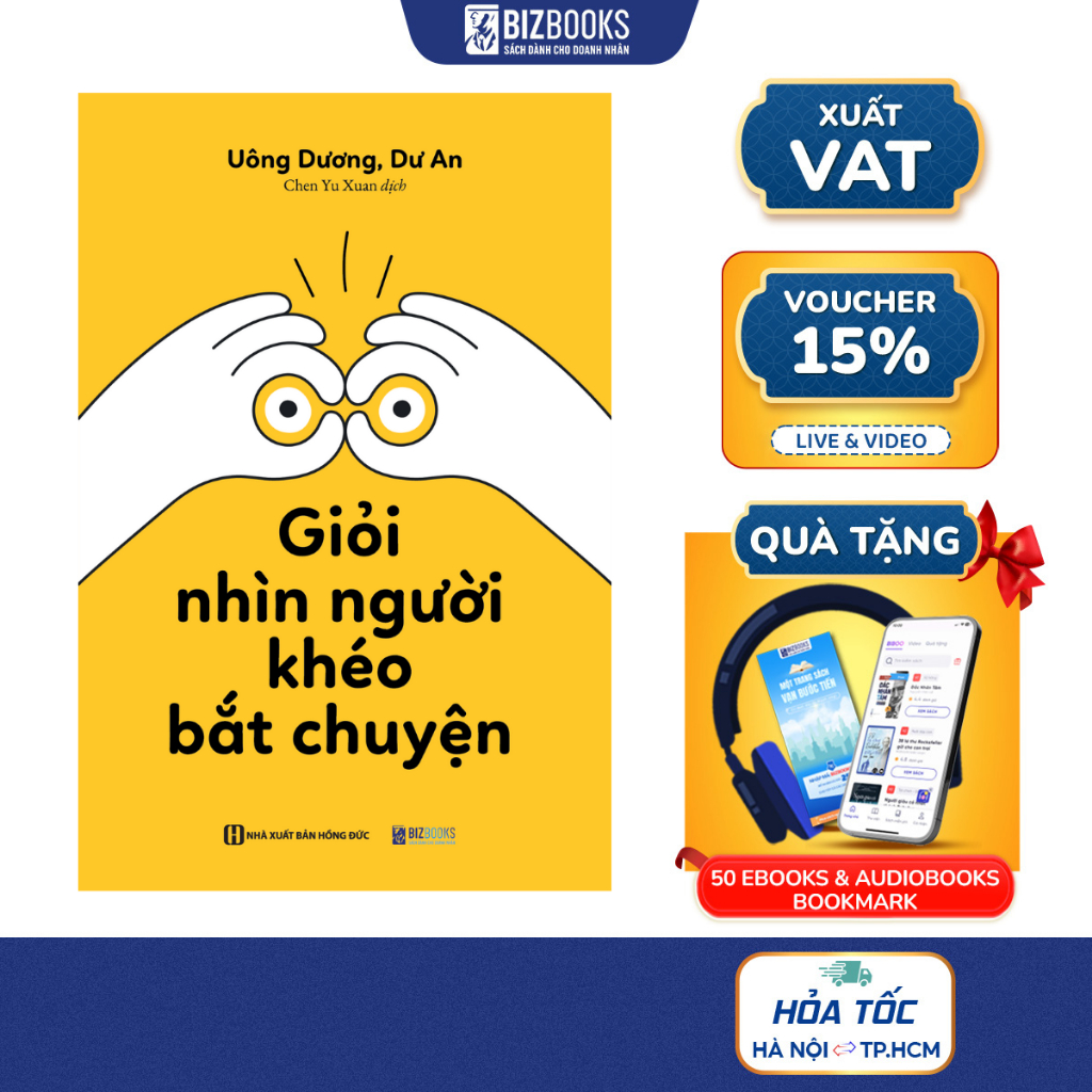 Sách Giỏi Nhìn Người, Khéo Bắt Chuyện - Ứng Xử Linh Hoạt, Giao Tiếp Hiệu Quả - Bizbooks