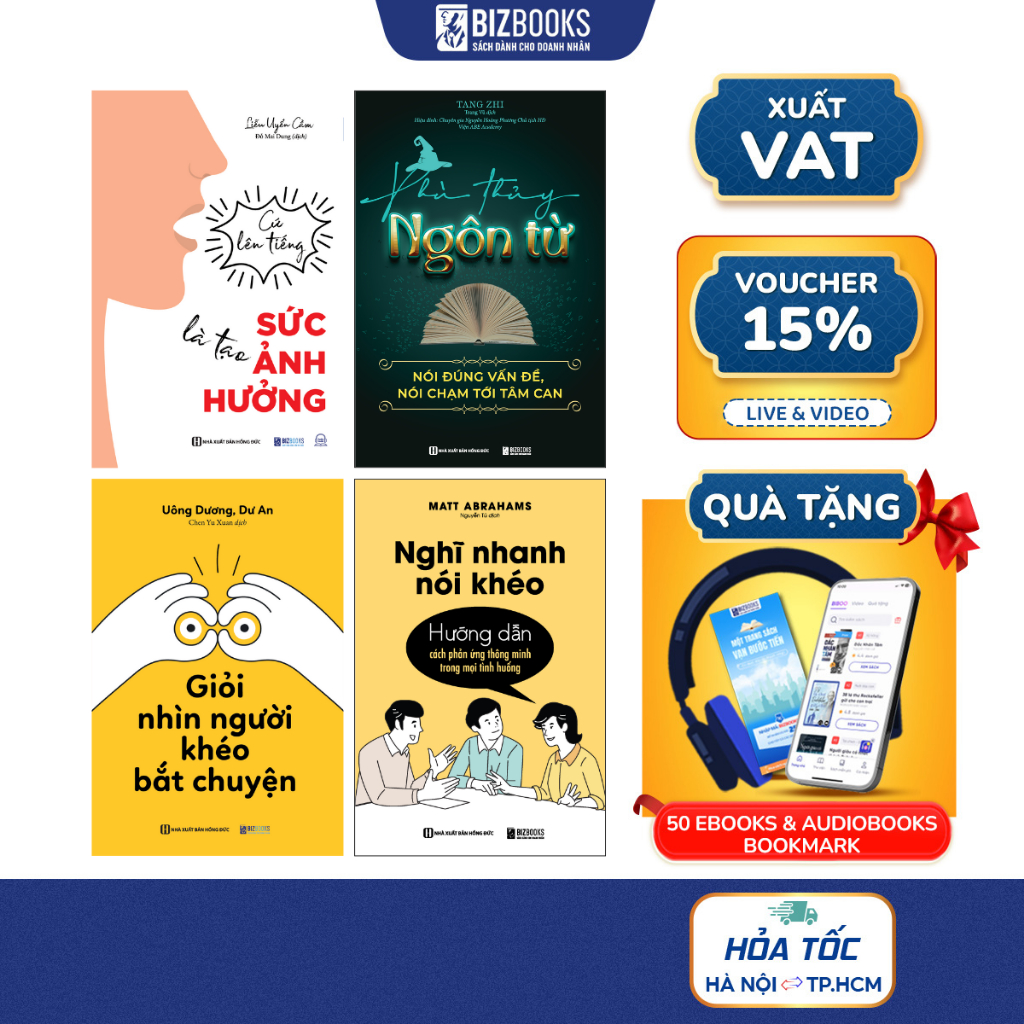 Sách Giỏi Nhìn Người Khéo Bắt Chuyện, Phù Thủy Ngôn Từ, Cứ Lên Tiếng Là Tạo Sức Ảnh Hưởng, Nghĩ Nhanh Nói Khéo