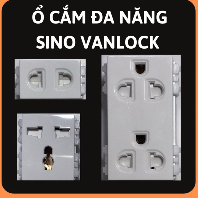 Hạt ổ cắm đa năng Sino Vanlock,hạt ổ cắm đơn,đôi hai chấu, ba chấu Sino Vanlock,hạt ổ đơn, hạt ổ đơn,ổ cắm điện hai chấu