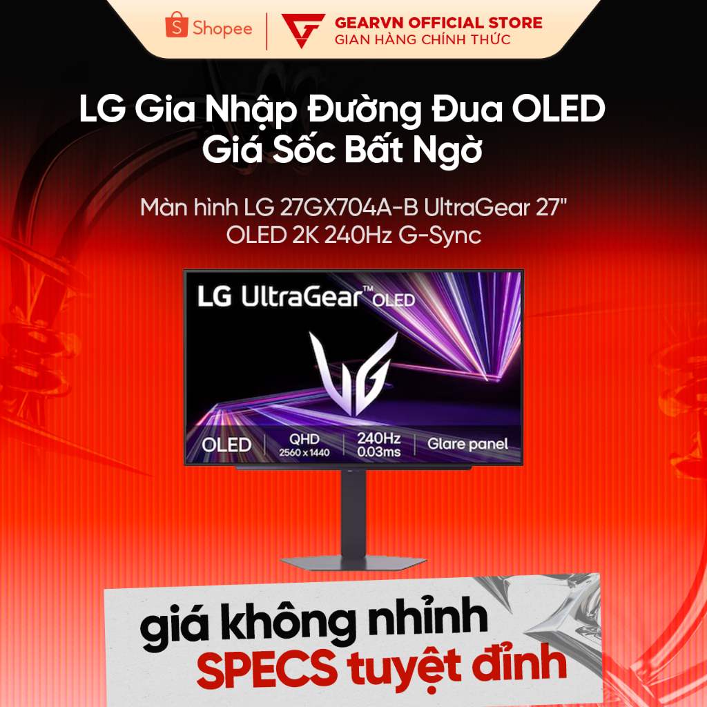 Màn hình LG 27GX704A-B UltraGear 27 inch OLED 2K QHD 240Hz 0.03ms G-Sync BH 24 tháng