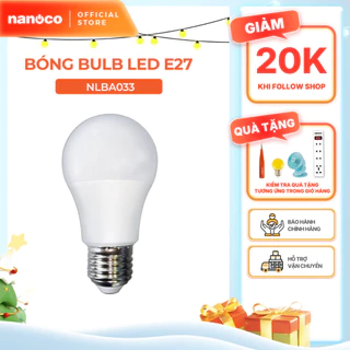 Bóng bulb LED E27 Nanoco model NLBA 3W/ 5W/ 7W/ 9W - ánh sáng trắng, vàng