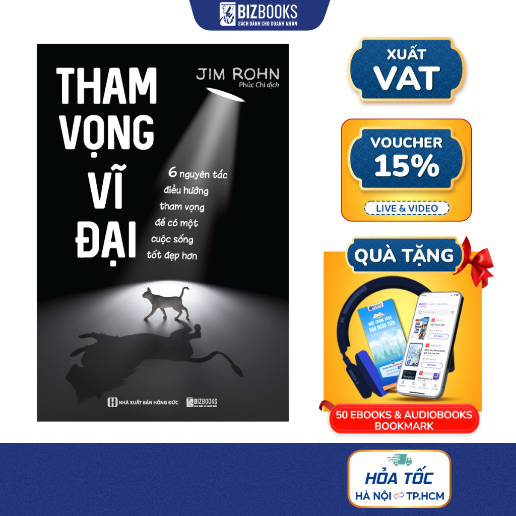 Sách Tham Vọng Vĩ Đại - 6 Nguyên Tắc Điều Hướng Tham Vọng Để Có Một Cuộc Sống Tốt Đẹp Hơn - Bizbooks