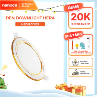 Đèn downlight Hera LED Nanoco φ135 12W 3 màu model: NSD12CS135/ NSD12CW135/ NSD12CG135 - viền vàng/ trắng/ bạc
