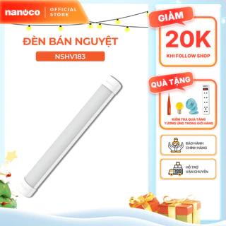 Đèn bán nguyệt LED Nanoco 6 tấc/ 1.2m - 18W/ 36W - Ánh sáng trắng, trung tính, vàng