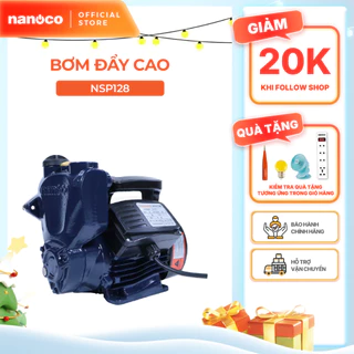 Máy bơm nước đẩy cao Nanoco model NSP128/ NSP200/ NSP300/ NSP400 (Công suất 128W, 200W, 300W, 400W)