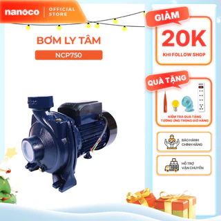 Máy bơm nước Nanoco dòng bơm ly tâm model NCP750