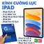 Kính Cường Lực iPad Đủ Đời – iPad 10/5–9 – 2/3/4 – Mini 1–6 – iPad 10.2/10.5/10.9/11 – iPad Air – iPad Pro 11/12.9