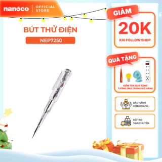 Bút thử điện trong suốt đa năng Nanoco model NEP7250 có đèn LED 2 màu thông minh