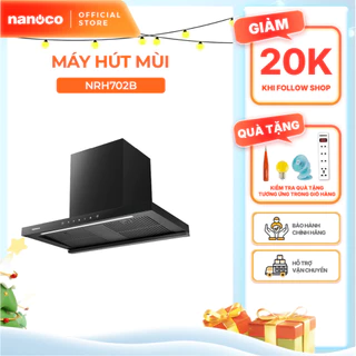 Máy hút mùi T-Shape 70 cm động cơ BLDC 100% dây đồng Nanoco model NRH702B (tấm lọc kim loại 2 vách ngăn)