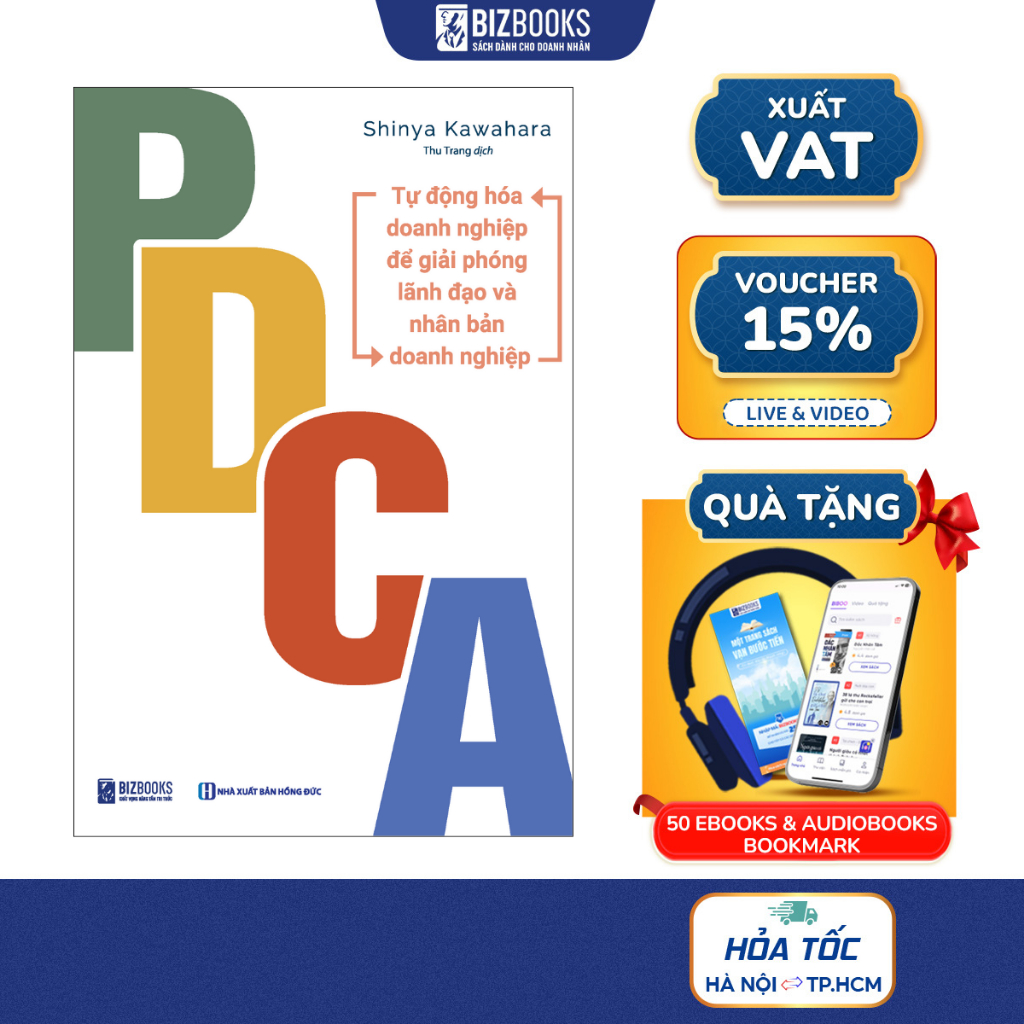 Sách PDCA Tự Động Hóa Doanh Nghiệp Để Giải Phóng Lãnh Đạo Và Nhân Bản Doanh Nghiệp - Ứng Dụng PDCA Giải Quyết Vấn Đề