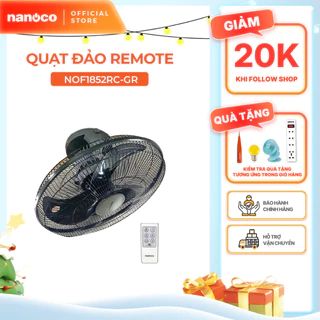 Quạt đảo bạc đạn công suất 65W Nanoco model NOF185**GR màu ghi, đường kính cánh 45cm
