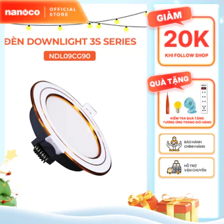 Đèn LED Downlight 9W Nanoco 3S Series 4 chế độ màu NDL09CW90/NDL09CS90/NDL09CG90