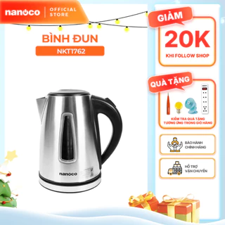Bình đun siêu tốc inox 304 Nanoco model NKT1762 dung tích 1.7 lít (có bộ lọc chóng cặn linh hoạt tháo rời)