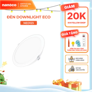 Đèn LED Downlight Eco Ø120 12W Nanoco 4 chế độ màu NED123./ NED124./ NED126./ NED12C.