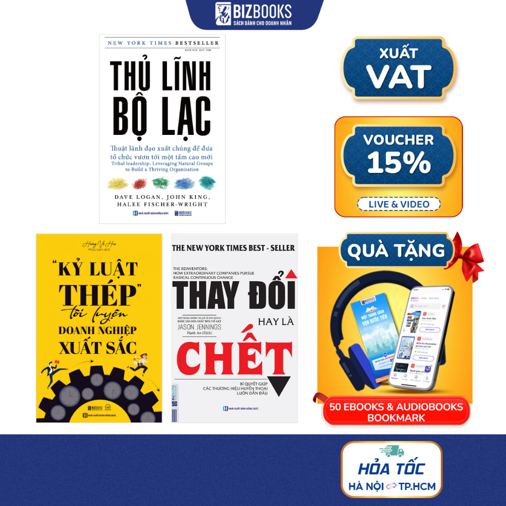Bộ Sách Tam Khóa Thành Công Cho Doanh Nghiệp: Thay Đổi Hay Là Chết, Thủ Lĩnh Bộ Lạc, Kỷ Luật Thép Tôi Luyện Doanh Nghiệp