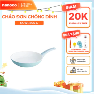 Chảo đơn chống dính Nanoco model NCWR24A-G/26A-G đường kính 24 và 26cm