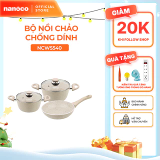 Bộ nồi chảo chống dính Nanoco model NCWS540 (4mm, Hợp kim nhôm cao cấp)