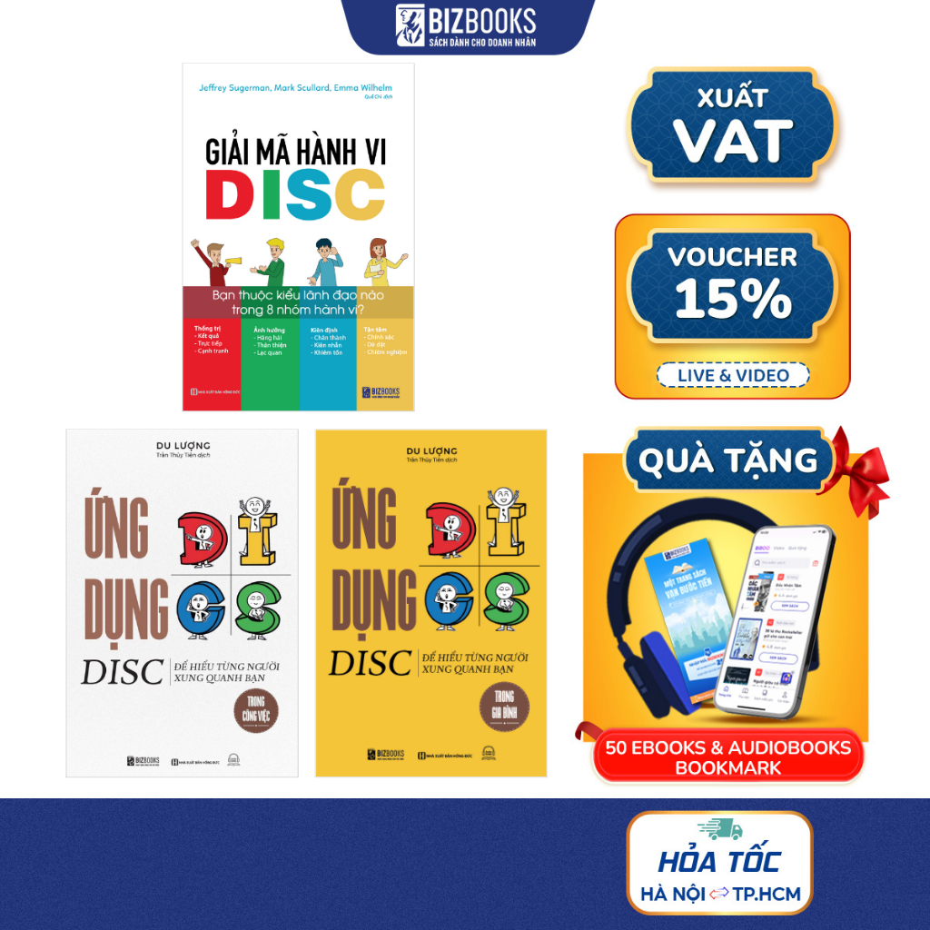 Bộ sách Giải Mã Hành Vi DISC, Ứng Dụng DISC Để Thấu Hiểu Từng Người Xung Quanh Bạn - Bizbooks