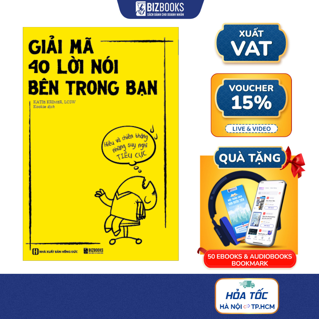 Sách Giải Mã 40 Lời Nói Bên Trong Bạn: Hiểu Và Chiến Thắng Những Suy Nghĩ Tiêu Cực - Bizbooks