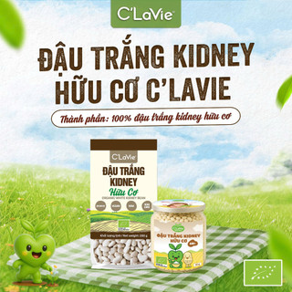 Đậu Trắng Kidney Hữu Cơ C'LaVie 110g/200g Giàu Chất Xơ Hỗ Trợ Tiêu Hóa - Natural Market