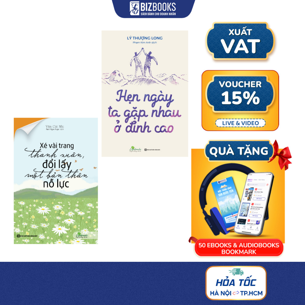 sách Xé Vài Trang Thanh Xuân, Đổi Lấy Một Bản Thân Nỗ Lực và Hẹn ngày ta gặp nhau ở đỉnh cao