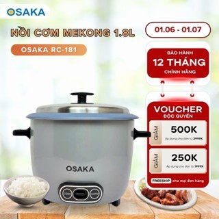 Nồi Cơm Điện Osaka RC-181 1.8L – Chống Dính Cao Cấp, Nắp Inox 304, Nấu Cơm Ngon – BH 12 Tháng