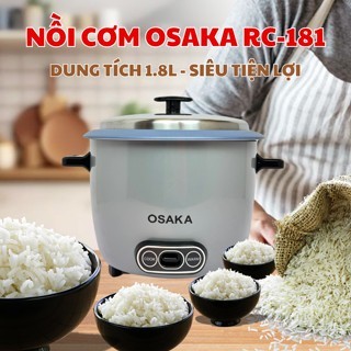 Nồi Cơm Điện Osaka RC-181 1.8L – Chống Dính Cao Cấp, Nắp Inox 304, Nấu Cơm Ngon – BH 12 Tháng