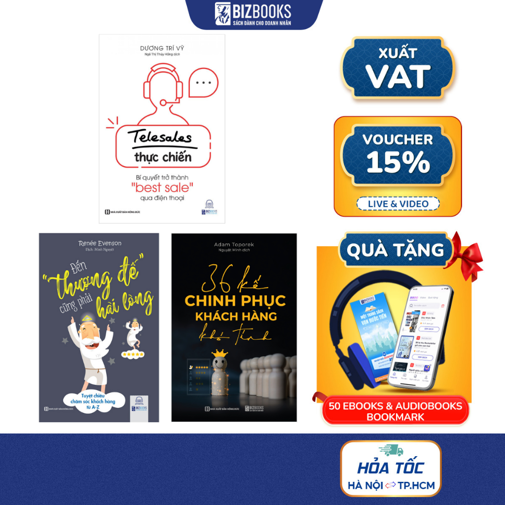 Sách 36 kế chinh phục khách hàng khó tính, Telesale thực chiến,Đến thượng đế cũng phải hài lòng Tuyệt chiêu chăm sóc