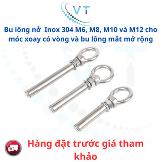 Bu lông nở  Inox 304 M6, M8, M10 và M12 cho móc xoay có vòng và bu lông mắt mở rộng