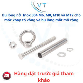 Bu lông nở  Inox 304 M6, M8, M10 và M12 cho móc xoay có vòng và bu lông mắt mở rộng