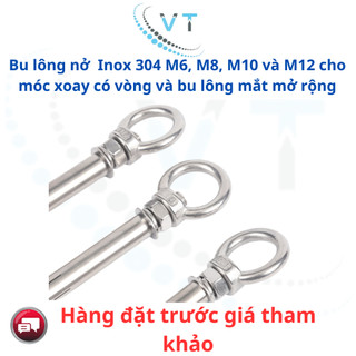 Bu lông nở  Inox 304 M6, M8, M10 và M12 cho móc xoay có vòng và bu lông mắt mở rộng