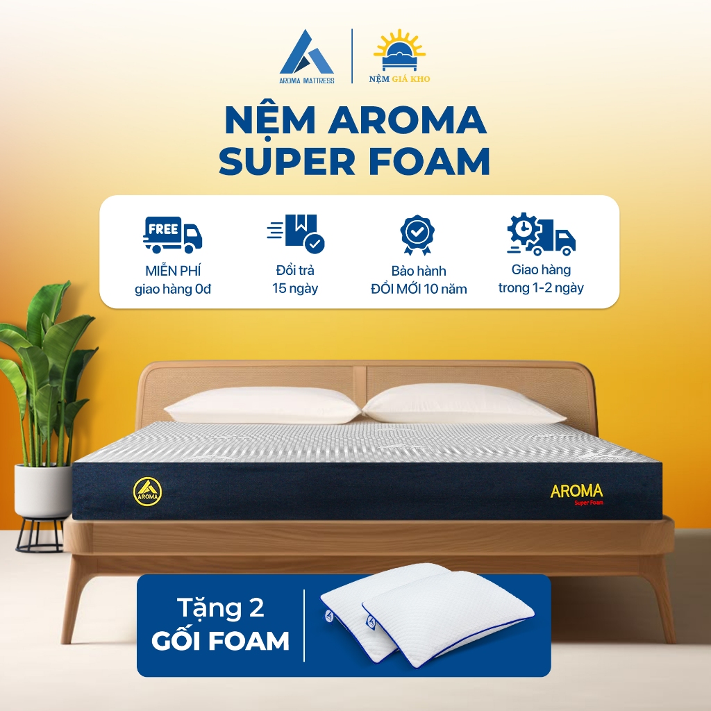 Nệm Aroma Super Foam, Hỗ Trợ Nâng Đỡ Lưng, Êm Ái Vừa Phải, Chính Hãng, Bảo Hành 10 năm