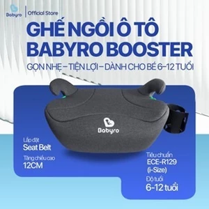 Ghế ngồi ô tô cho trẻ em Babyro Booster, 6-12 tuổi, bảo hành 12 năm