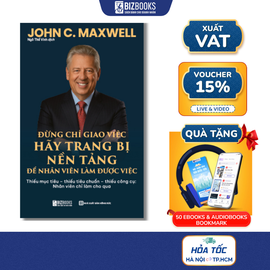 Sách ĐỪNG CHỈ GIAO VIỆC – HÃY TRANG BỊ NỀN TẢNG ĐỂ NHÂN VIÊN LÀM ĐƯỢC VIỆC: Thiếu mục tiêu – thiếu tiêu chuẩn – thiếu