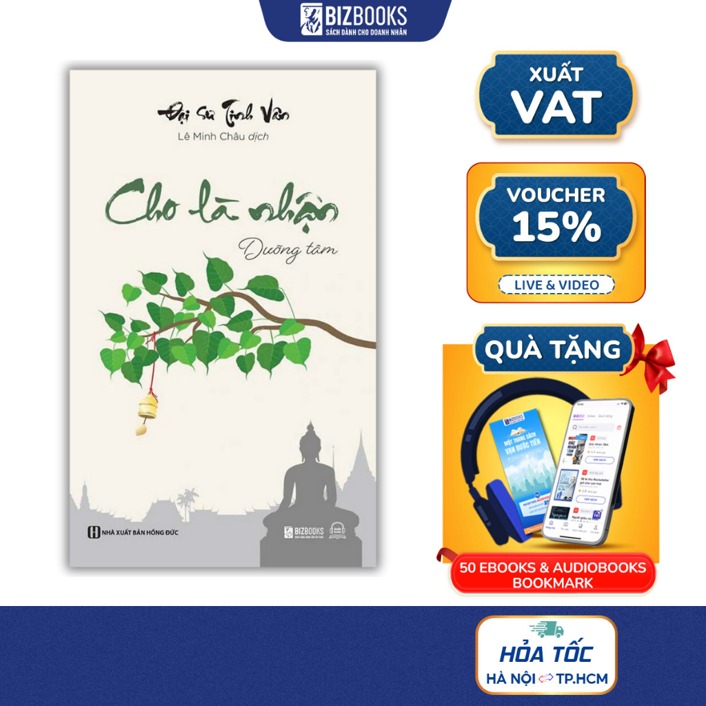 Sách Cho Là Nhận: Dưỡng Tâm - Đại sư Tinh Vân - Bizbooks