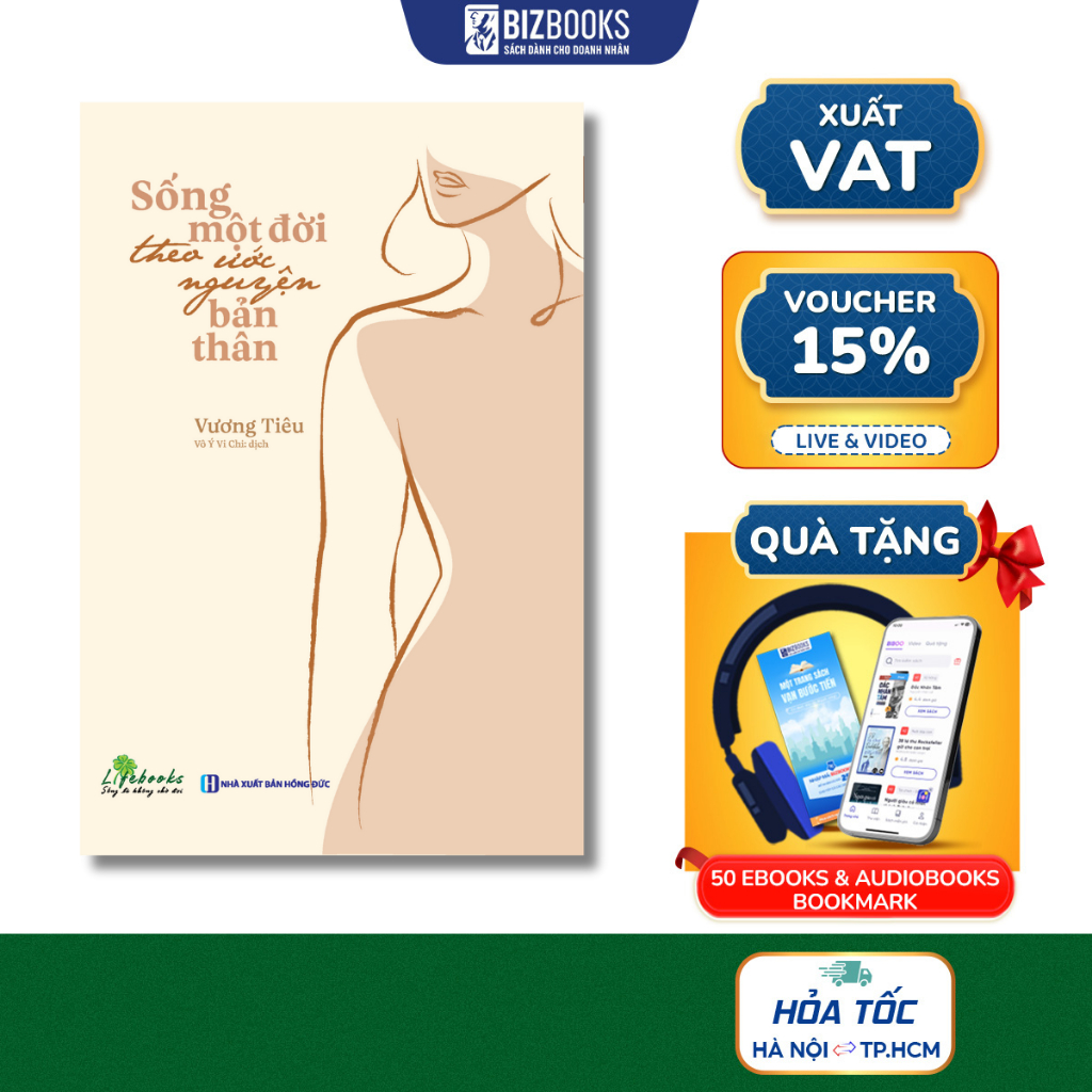 Sống Một Đời Theo Ứớc Nguyện Bản Thân - Sách Phát Triển Bản Thân Hay Nên Đọc