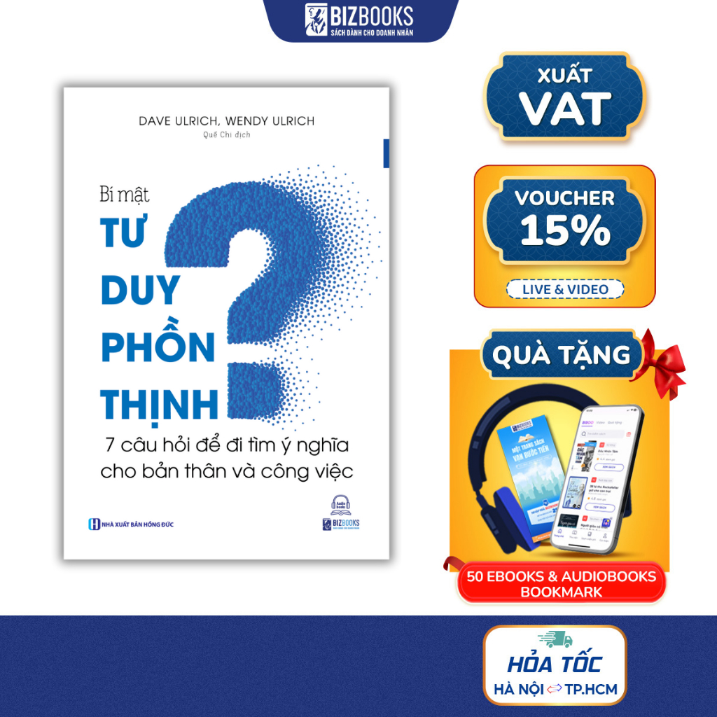 Bí Mật Tư Duy Phồn Thịnh: 7 Câu Hỏi Đi Tìm Ý Nghĩa Cho Bản Thân Và Công Việc - Sách Kinh Doanh Bizbooks