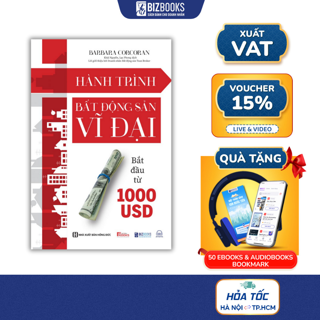 Sách Hành Trình Bất Động Sản Vĩ Đại Bắt Đầu Từ 1000 USD -  Cách Tạo Dựng Một Đế Chế Bất Động Sản Tỷ Đô