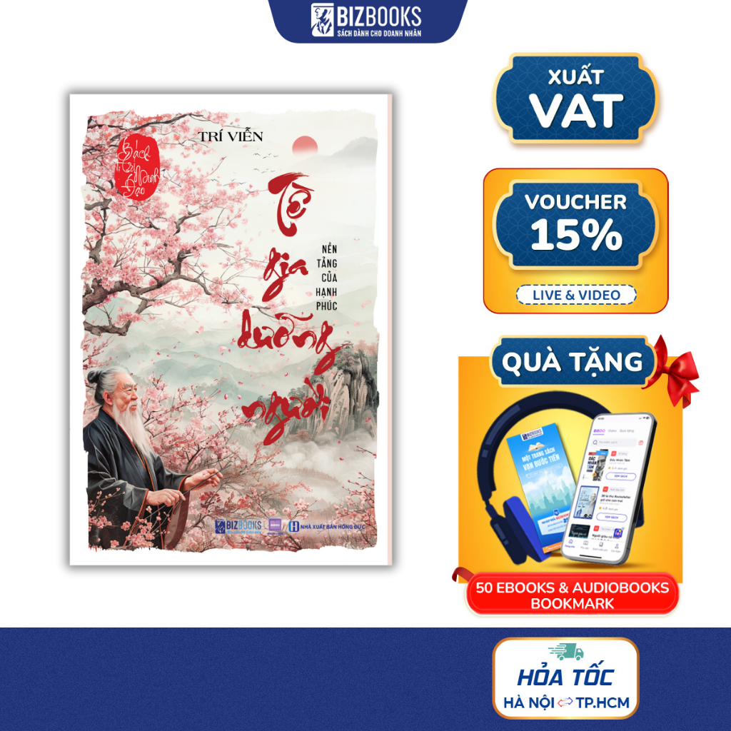 Sách Bách Trí Minh Đạo: Tề Gia Dưỡng Người - Nền Tảng Của Hạnh Phúc - Bizbooks