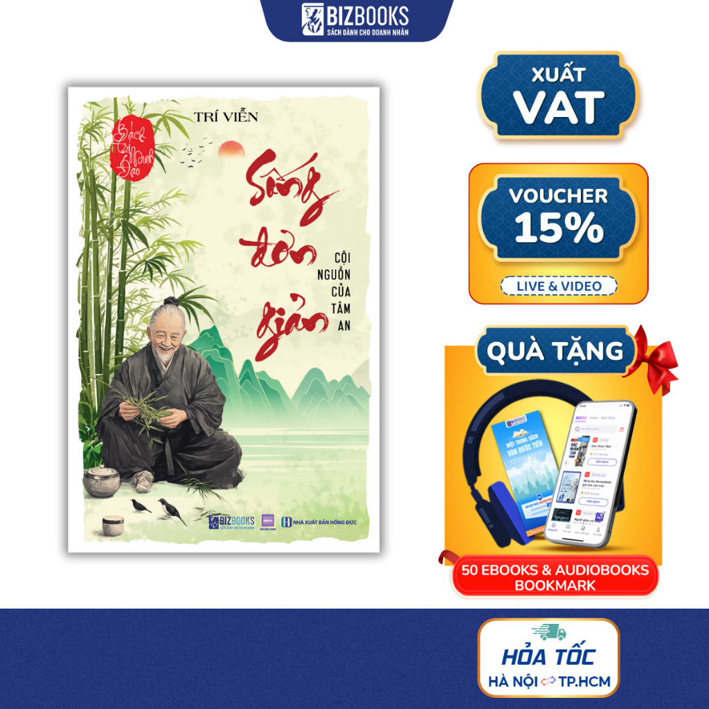 Sách Bách Trí Minh Đạo: Sống Đơn Giản - Cội Nguồn Của Tâm An - Bizbooks