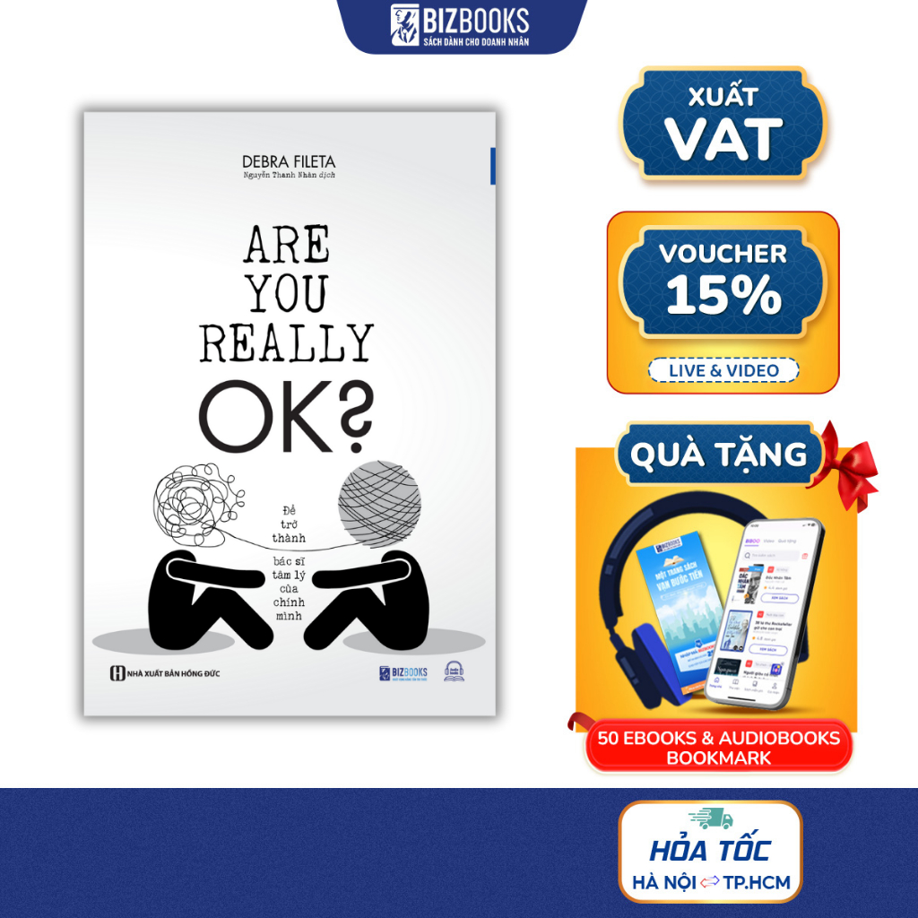Sách Are You Really OK? - Để Trở Thành Bác Sĩ Tâm Lý Của Chính Mình - Hiểu Rõ Về Cảm Xúc, Suy Nghĩ Và Hành Vi - Bizbooks