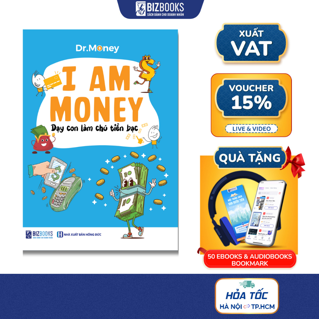 Sách I Am Money: Dạy Con Làm Chủ Tiền Bạc - Bizbooks