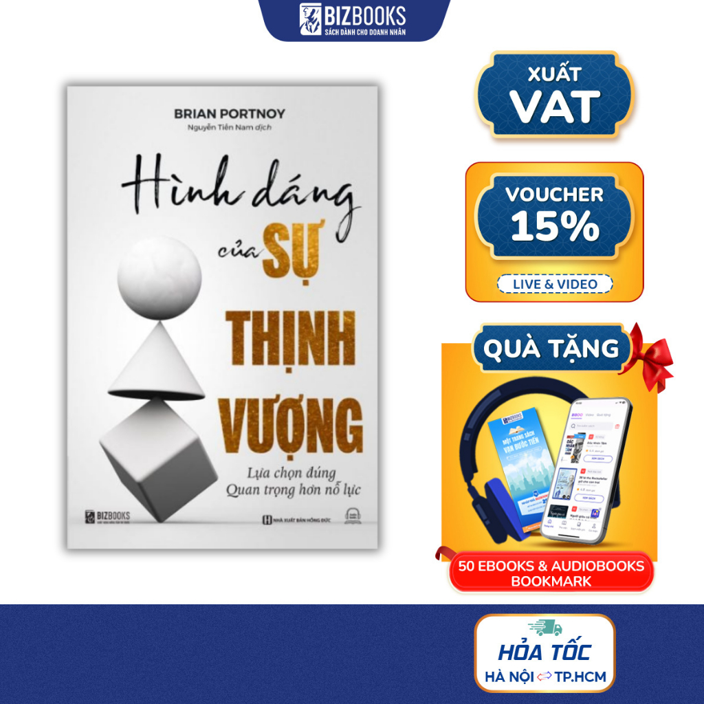 Sách Hình Dáng Của Sự Thịnh Vượng - Lựa Chọn Đúng Quan Trọng Hơn Nỗ Lực - Chuyên Gia Tài Chính Hành Vi Brian Portnoy