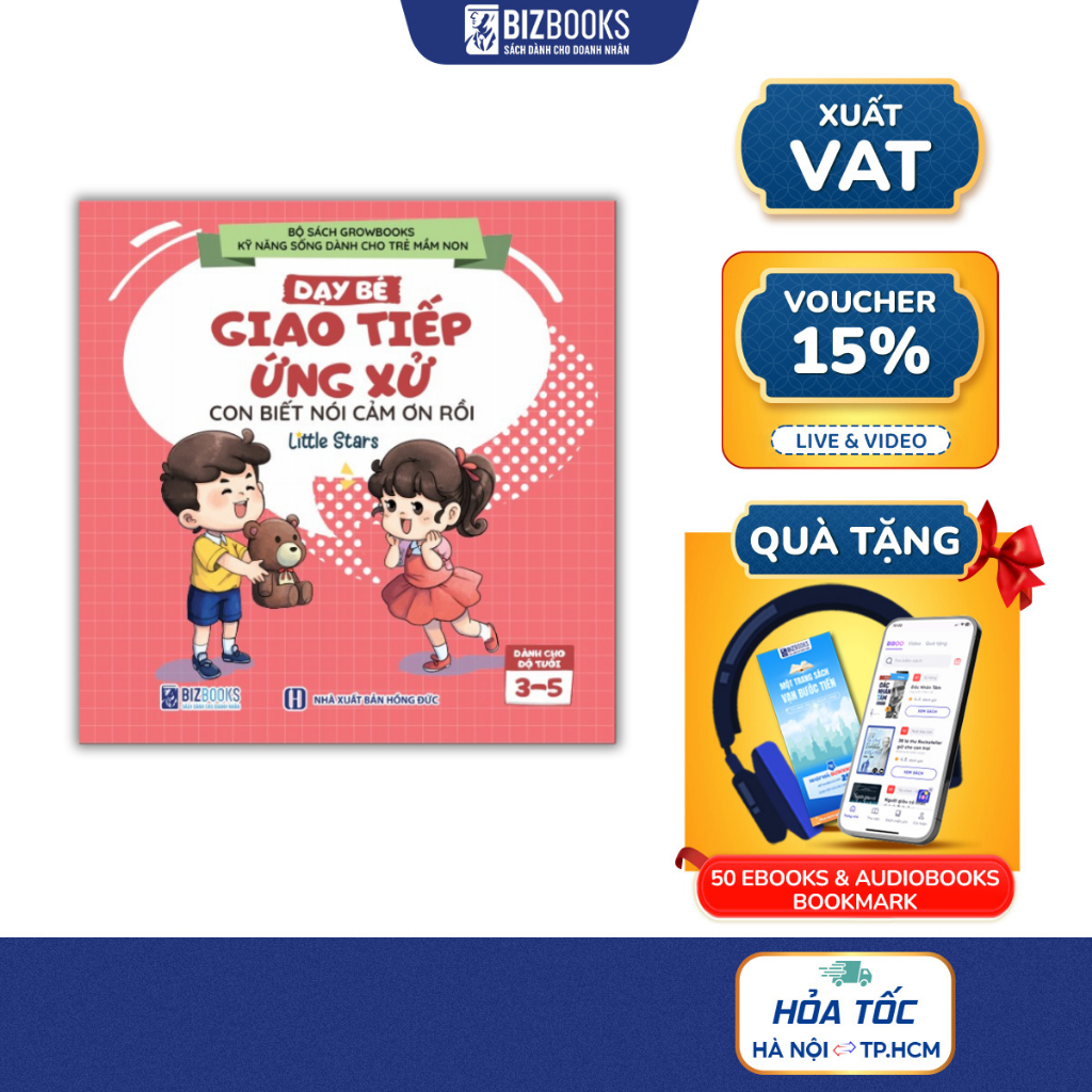 Sách Dạy Bé Giao Tiếp Và Ứng Xử: Con Biết Nói Cảm Ơn Rồi - Growbooks - Kỹ Năng Sống Dành Cho Trẻ Mầm Non