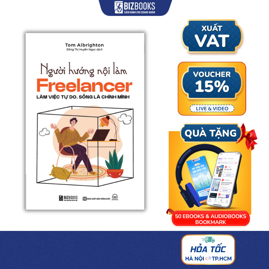 Sách Người Hướng Nội Làm Freelancer: Làm Việc Tự Do, Sống Là Chính Mình - Bizbooks